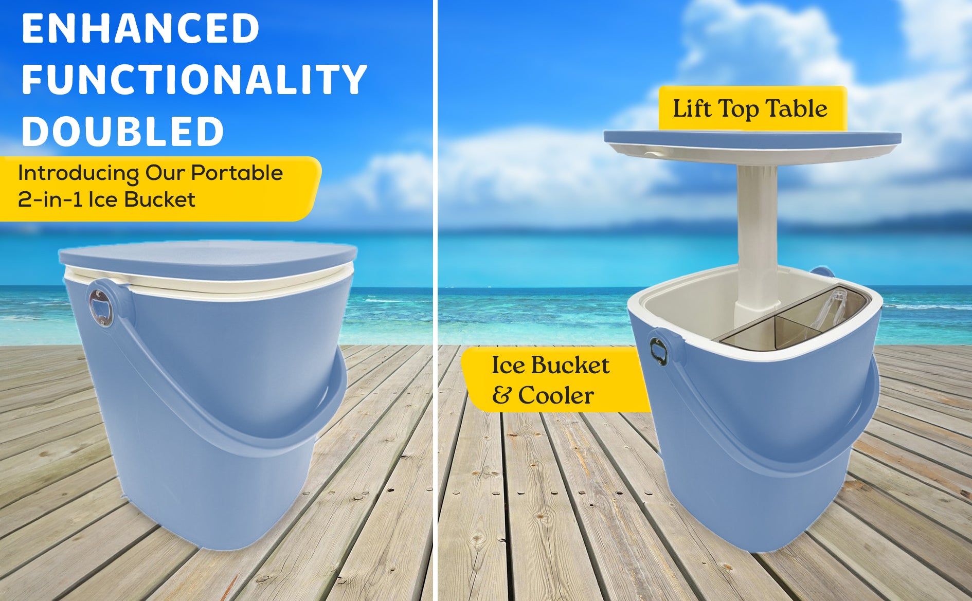 ENHANCED FUNCTIONALITY
DOUBLE
introducing out portable 2-in-1 Ice Bucket
Ice Bucket&Cooler