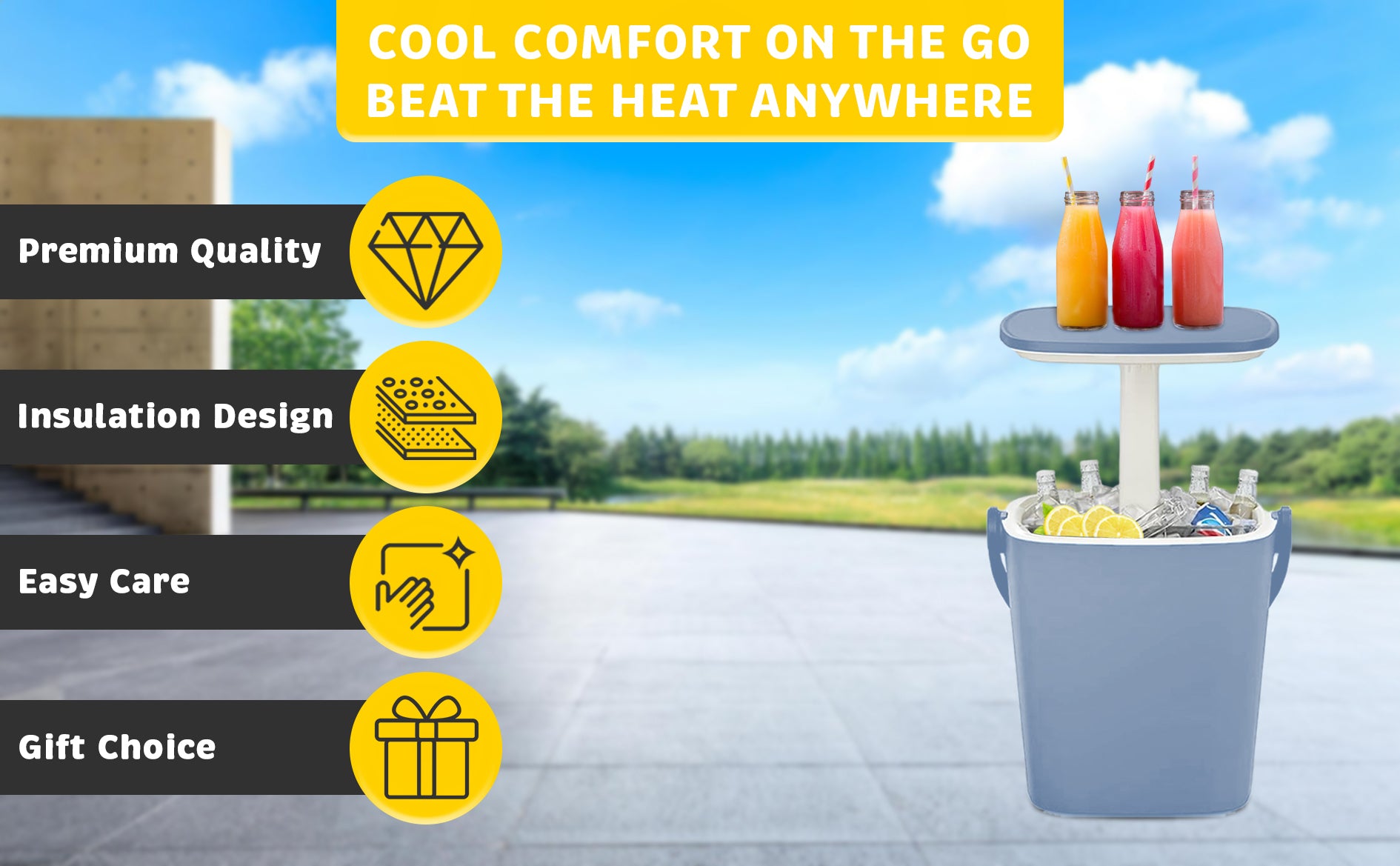 COOL COMFORT ON THE GO
BEAT THE HEAT ANYWHERE